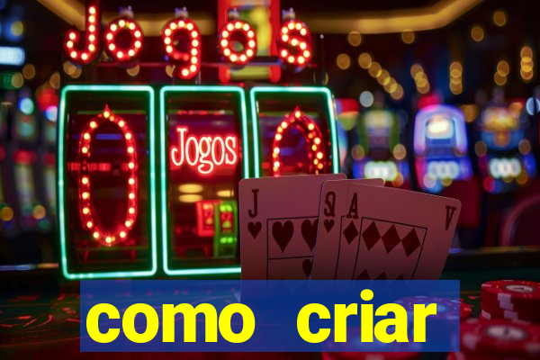 como criar plataforma de jogo do tigre